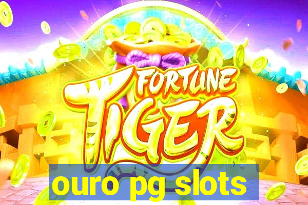 ouro pg slots